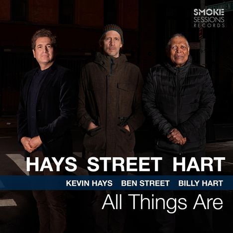 Kevin Hays, Ben Street &amp; Billy Hart: All Things Are, CD