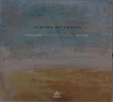Daniel Carter &amp; Jim Clouse: Playing Retention, CD