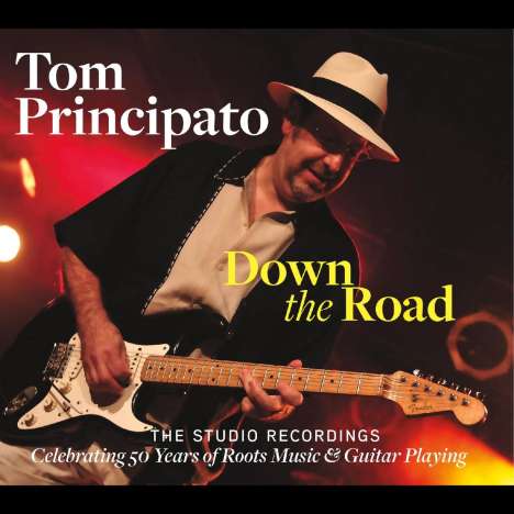 Tom Principato: Down The Road: The Studio Recordings, 2 CDs
