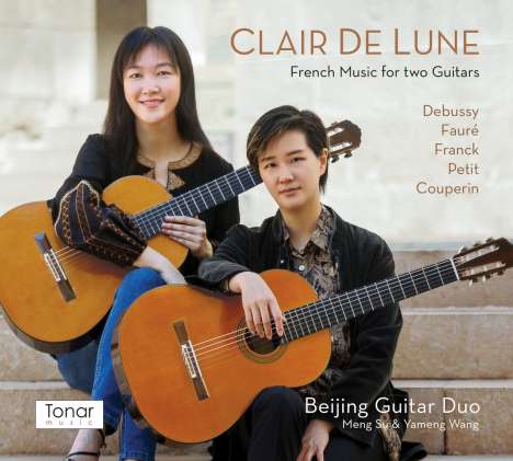 Beijing Guitar Duo - Clair de lune (French Music for two Guitars), CD