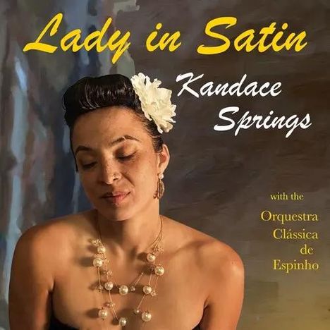 Kandace Springs (geb. 1989): Lady In Satin, LP