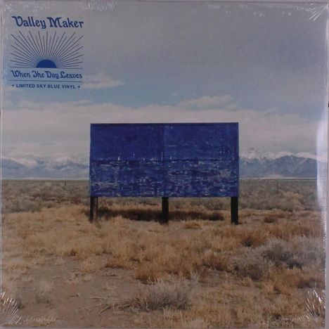 Valley Maker: When The Day Leaves (Limited Edition) (Sky Blue Vinyl), LP