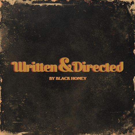 Black Honey: Written &amp; Directed, CD