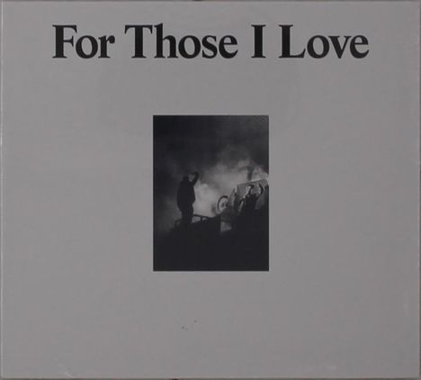 For Those I Love: For Those I Love, CD