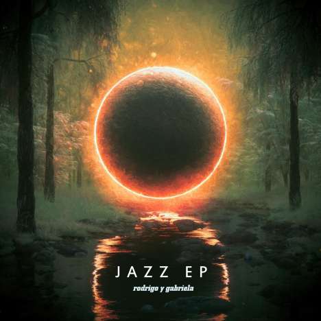 Rodrigo Y Gabriela: Jazz EP (Limited Numbered Edition) (Colored Vinyl), Single 12"
