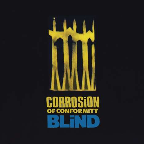 Corrosion Of Conformity: Blind (180g) (30th Anniversary Edition), 2 LPs