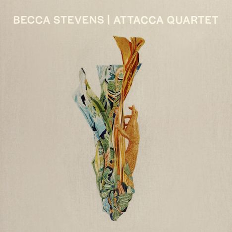 Becca Stevens (geb. 1984): Attacca Quartet, CD
