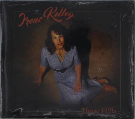 Irene Kelley: These Hills, CD