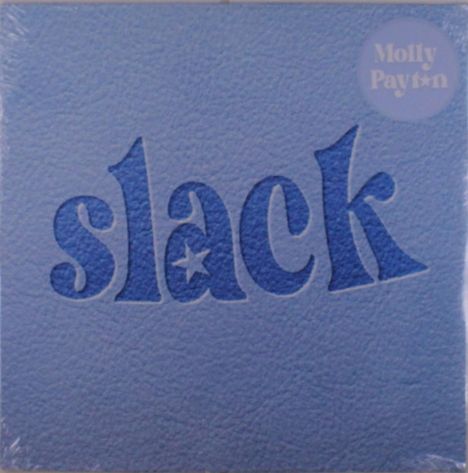 Molly Payton: Slack, LP