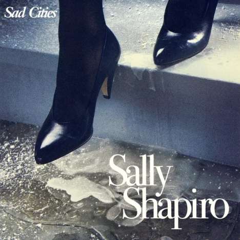 Sally Shapiro: Sad Cities, CD