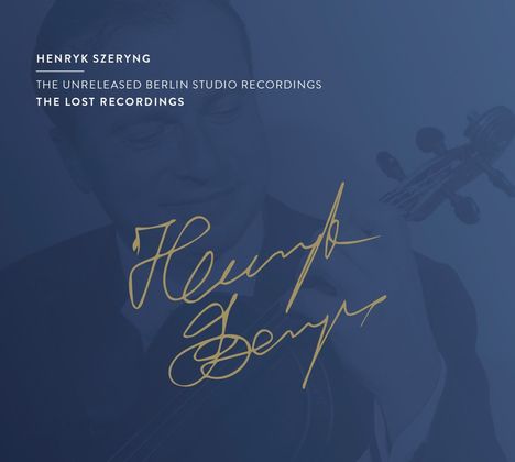 Henryk Szeryng - The Lost Recordings, 2 CDs