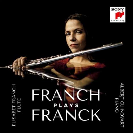 Cesar Franck (1822-1890): Sonate für Flöte &amp; Klavier, CD