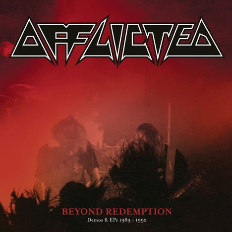 Afflicted: Beyond Redemption: Demos &amp; EPs 1989 - 1992, 2 CDs