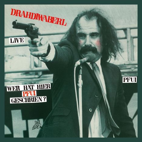 Drahdiwaberl: Wer hat hier Pfui geschrien? - Live (Limited Numbered Edition) (Black &amp; Rusty Red Marbled Vinyl), 2 LPs