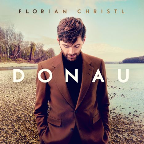 Florian Christl (geb. 1990): Donau (180g), LP