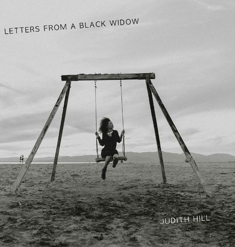 Judith Hill: Letters From A Black Widow, CD