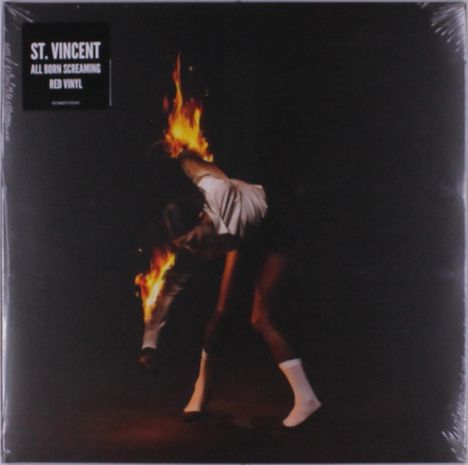 Text: "ST. VINCENT ALL BORN SCREAMING RED VINYL". Person mit brennendem Arm in dunklem Raum.