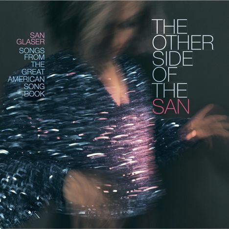 San Glaser (geb. 1968): Other Side Of The San, CD