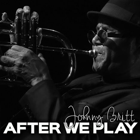 Johnny Britt: After We Play, CD