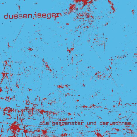 duesenjaeger: Die Gespenster und der Schnee, LP