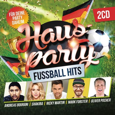 Hausparty - Fußball Hits, 2 CDs