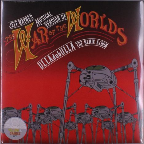 Jeff Wayne: War Of The Worlds: Ulladubulla - The Remix Album (Yellow &amp; Orange Vinyl), 2 LPs