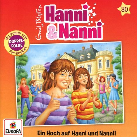Hanni und Nanni Folge 80: Ein Hoch auf Hanni und Nanni!, 2 CDs