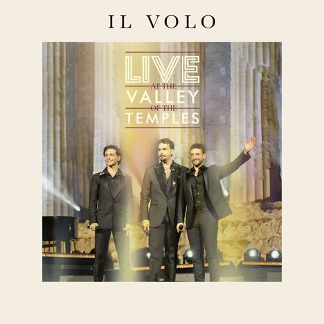 Il Volo - Live at the Valley of the Temples (180g), LP