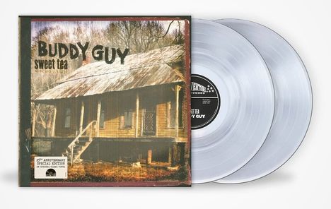 Text: "Buddy Guy, sweet tea, 25th Anniversary Special Edition on Crystal Clear Vinyl." Altes Haus mit Holzveranda.