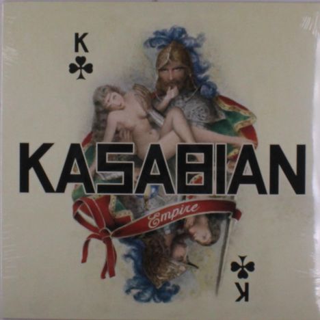 Text: "Kasabian", "Empire". Illustration: Ritter hält eine liegende Frau, Kartenspiel-Königssymbol mit Kreuz.