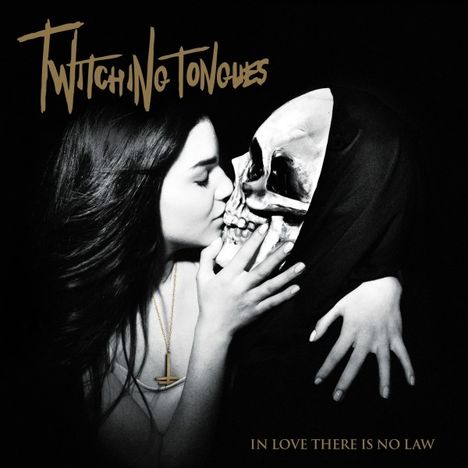 Twitching Tongues: In Love There Is No Law (Redux), 2 LPs