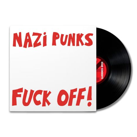 „NAZI PUNKS FUCK OFF!“ in roter Schrift auf weißem Plattencover, daneben eine schwarze Vinyl-Schallplatte.