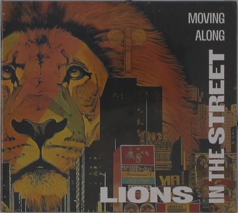 Lions In The Street: Moving Along, CD