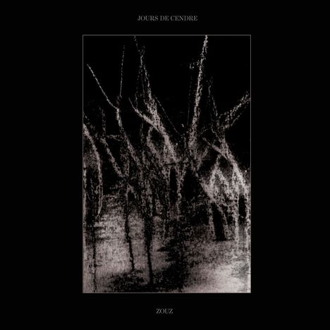 Zouz: Jours De Cendre, CD