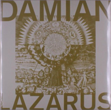 Text: "DAMIAN LAZARUS" und "MAGICKAL". Illustration: Alchemistische und mystische Symbole mit Sonnenstrahlen und Figuren.