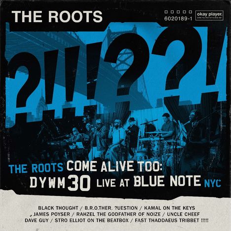 "The Roots Come Alive Too: DYWM30 Live at Blue Note NYC" zeigt Musiker unter einer Brücke.