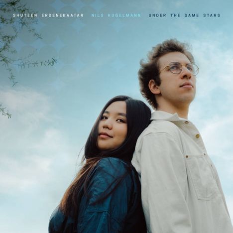 Shuteen Erdenebaatar & Nils Kugelman: Under The Same Stars, CD