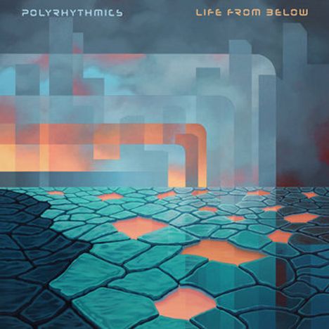 "Polyrhythmics" und "Live from Below" oben auf abstrakter, futuristischer Illustration mit blauen und orangefarbenen Formen.
