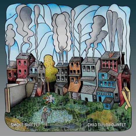 Chad Taylor (geb. 1973): Smoke Shifter, LP