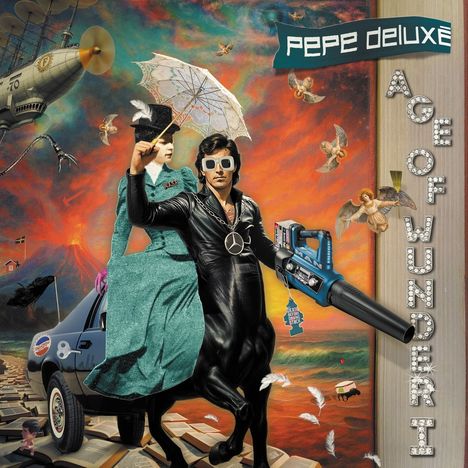 "Pepe Deluxé", "Age of Wunder" in leuchtenden Buchstaben. Surrealistische Szene mit Zeppelin, Engel, Vulkan und Zentaur.