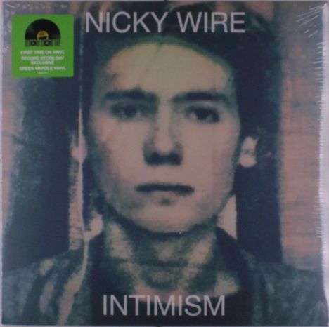 "NICKY WIRE" oben, "INTIMISM" unten, verschwommenes Gesicht in der Mitte, grüner Aufkleber mit Vinyl-Hinweis links.