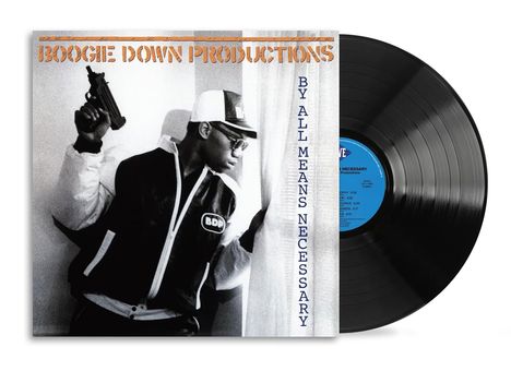 "BOOGIE DOWN PRODUCTIONS" und "BY ALL MEANS NECESSARY" auf einem Albumcover mit einer Person, die eine Waffe hält.