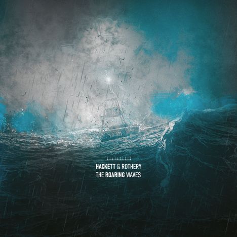Text: "HACKETT & ROTHERY THE ROARING WAVES". Illustration von tosenden, hohen Wellen und einem kleinen Boot im Sturm.