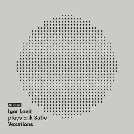 "No Silence. Igor Levit plays Erik Satie. Vexations." Grafik mit einem Kreis aus kleinen schwarzen Punkten.