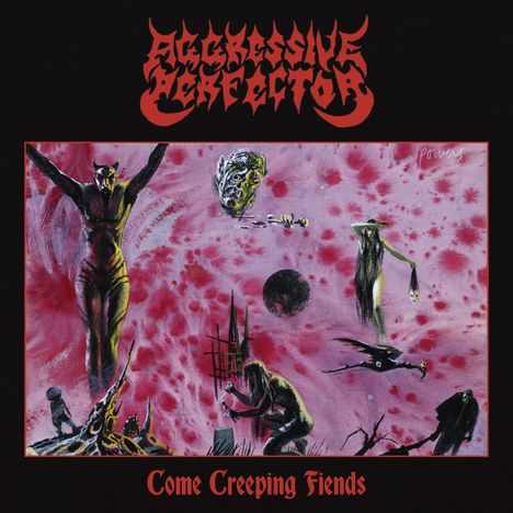 "Aggressive Perfector", "Come Creeping Fiends". Illustration: Dämonische Figuren, unheimliche Szene in Rot-Schwarz.