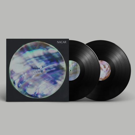 Texte: „NACAR“, „PARRA FOR CUVA“. Zwei Schallplatten, Hülle zeigt unscharfes, farbiges Kugelmuster.