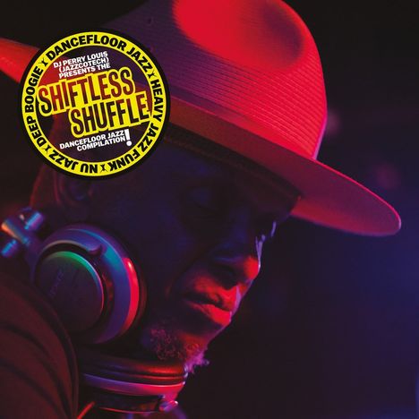 Texte: "Shiftless Shuffle", "Dancefloor Jazz Compilation". Ein Mann mit Hut und Kopfhörern in buntem Licht.