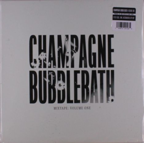 Die Wörter "CHAMPAGNE BUBBLEBATH" und "MIXTAPE: VOLUME ONE" stehen fett und groß auf weißem Hintergrund.