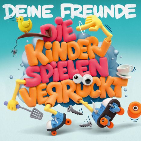 "Deine Freunde: Die Kinder spielen verrückt" in bunten, verspielten Buchstaben mit skurrilen Elementen wie Skateboard und gelbem Vogel.