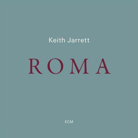 Text: "Keith Jarrett" oben, "ROMA" in Großbuchstaben mittig, "ECM" unten. Hintergrund in Blaugrau.